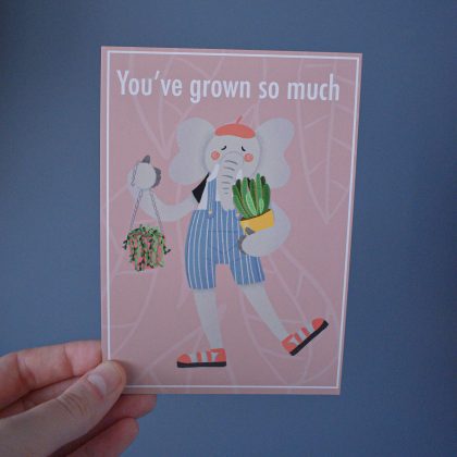 "You've grown so much" Illustrated Postcard