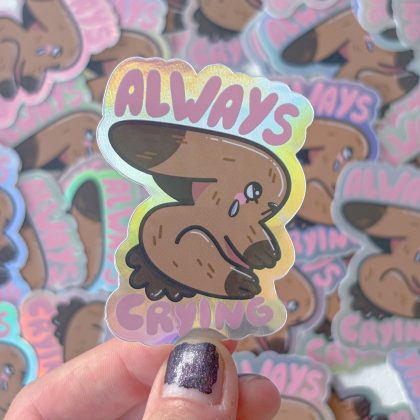 "Always Crying" Sticker