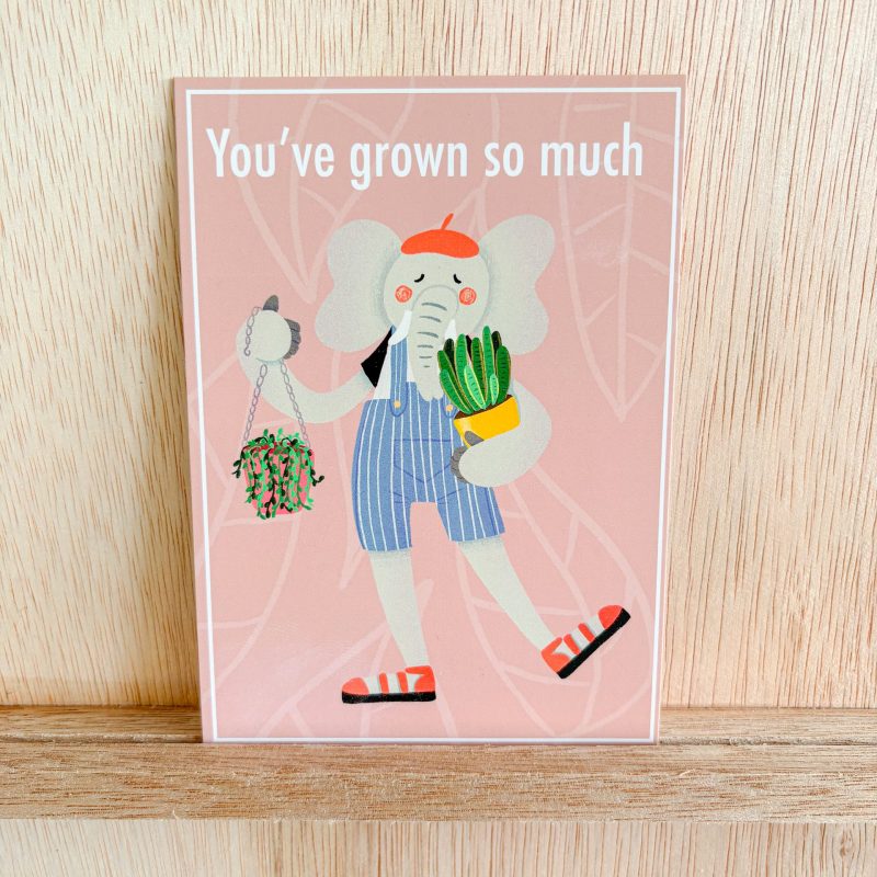 "You've grown so much" Illustrated Postcard